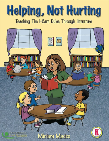 Helping, Not Hurting - Teaching The I-Care Rules Through Literature, Kindergarten