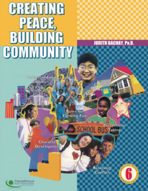 Creating Peace, Building Community, Grade 6