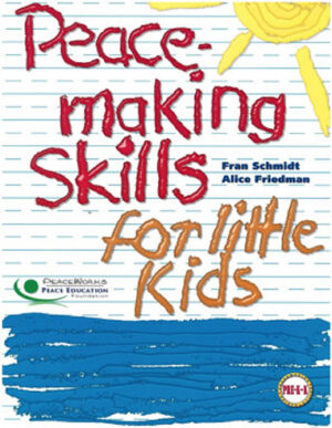 Peacemaking Skills for Little Kids, PreK/K